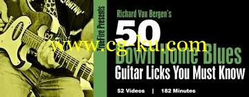 Truefire – Richard Van Bergen’s 50 Down Home Blues Licks You Must Know (2013)的图片1