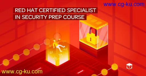 Red Hat Certified Specialist in Security (Exam EX415) Prep Course的图片1
