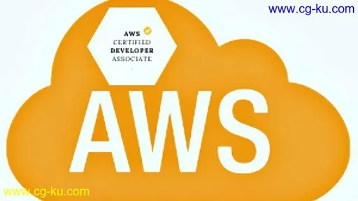 AWS Certified Developer Associate (2019)- A Complete Guide的图片1