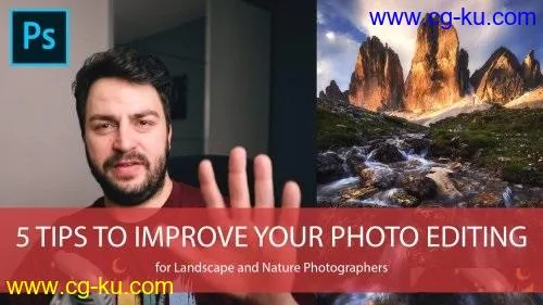 5 tips to improve your Photo Editing in Adobe Photoshop for Landscape and Nature Photography的图片1