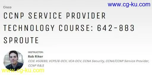 CCNP Service Provider Technology Course: 642-883 SPROUTE的图片1