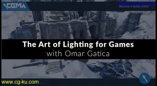 CGMA – The Art of Lighting for Games的图片1