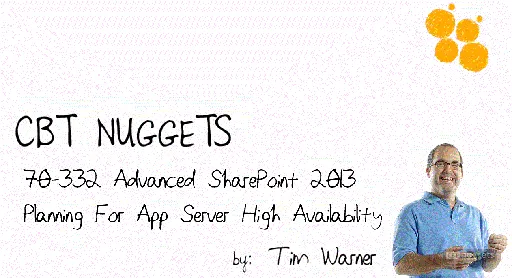 CBT NUGGETS: Microsoft SharePoint Server 2013 70-332的图片3