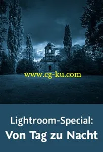 Lightroom-Special: Von Tag zu Nacht Ein komplett neuer Bild-Look entsteht的图片2