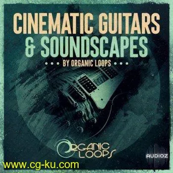 Organic Loops Cinematic Guitars and Soundscapes WAV REX的图片1