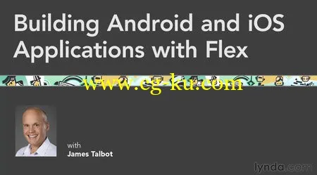 Building Android and iOS Applications with Flex的图片1