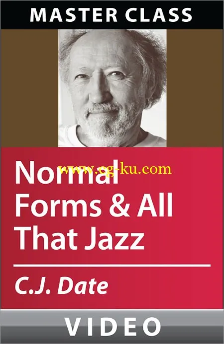 Oreilly – C.J. Date’s Database Design and Relational Theory: Normal Forms and All That Jazz Master Class的图片2