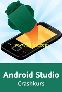 Android Studio – Crashkurs IDE einrichten, Projekte anlegen, Android-Apps exportieren的图片2