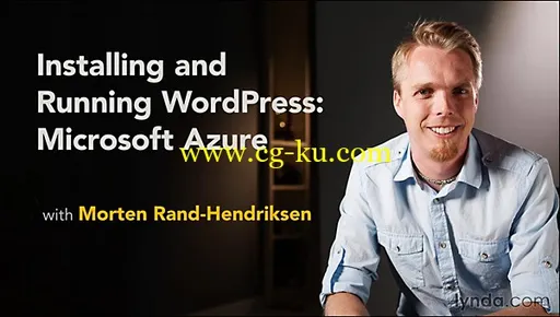 Lynda – Installing and Running WordPress: Microsoft Azure的图片1 Lynda – Installing and Running WordPress: Microsoft Azure的图片1