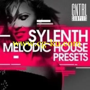 CNTRL Samples Sylenth Melodic House Presets (FXB-FXP)的图片1