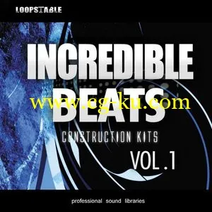Loopstable Incredible Beats Vol.1 [ACiD/WAV/AiFF]的图片1