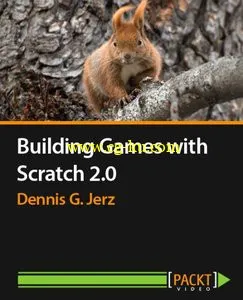 Packtpub – Building Games with Scratch 2.0的图片1