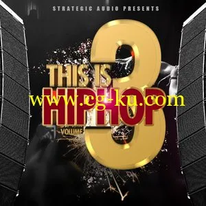 Strategic Audio This Is Hip Hop Vol.3 [WAV/MiDi/FLP]的图片1