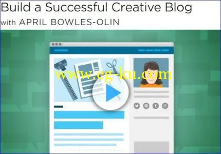 Build a Successful Creative Blog with April Bowles-Olin的图片1