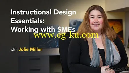 Lynda – Instructional Design Essentials: Working with SMEs的图片1 Lynda – Instructional Design Essentials: Working with SMEs的图片1