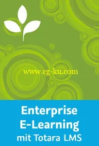 Enterprise E-Learning mit Totara LMS Individuelle Lernpfade für eine erfolgreiche Personalentwicklung的图片2