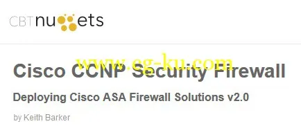 Cisco CCNP Security Firewall – Deploying Cisco ASA Firewall Solutions v2.0 (Repost)的图片1