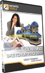 InfiniteSkills – Learning SketchUp Pro 2015 Training Video的图片1