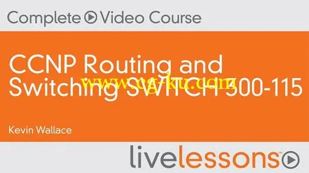 CCNP Routing and Switching SWITCH 300-115的图片1