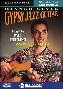 Learn To Play Django-Style Gypsy Jazz Guitar: Soloing Lesson 2, Taught by Paul Mehling (Repost)的图片1