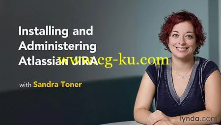 Lynda – Installing and Administering Atlassian JIRA的图片1 Lynda – Installing and Administering Atlassian JIRA的图片1