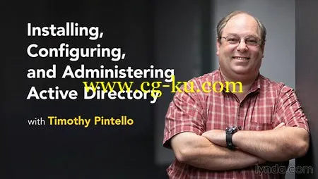 Lynda – Installing, Configuring, and Administering Active Directory的图片1 Lynda – Installing, Configuring, and Administering Active Directory的图片1