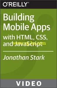 Oreilly – Building Mobile Apps with HTML, CSS, and JavaScript的图片1