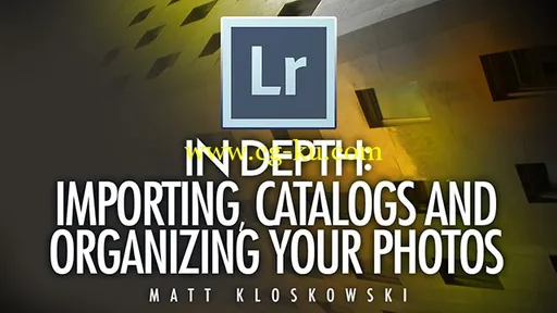 Lightroom 5 In Depth: Importing, Catalogs, and Organizing Your Photos with Matt Kloskowski的图片1