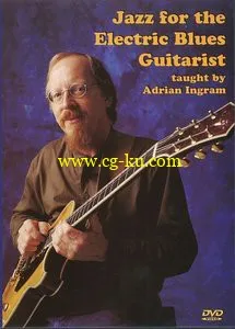 Jazz for the Electric Blues Guitarist taught by Adrian Ingram的图片1