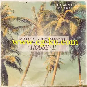 Freaky Loops Chill and Tropical House Vol 2 WAV的图片1