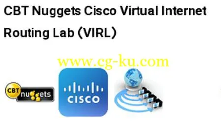 CBT Nuggets – Cisco Virtual Internet Routing Lab (VIRL) 1.x的图片1