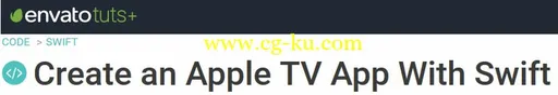 Tutsplus – Create an Apple TV App With Swift的图片1