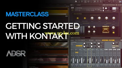 ADSR Sounds Getting Started With Kontakt (2016)的图片1