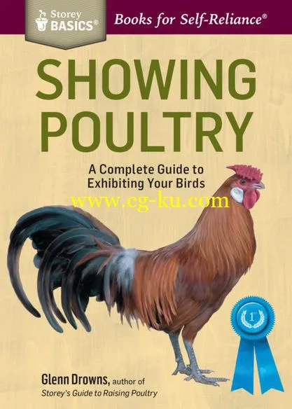 Showing Poultry: A Complete Guide to Exhibiting Your Birds by Glenn Drowns-P2P的图片1