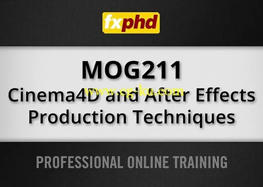 fxphd – MOG211: Cinema4D and After Effects Production Techniques的图片1