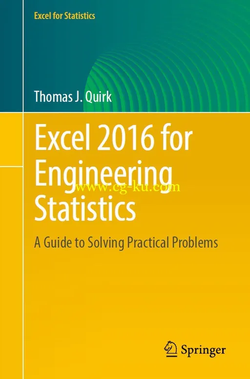 Excel 2016 for Engineering Statistics: A Guide to Solving Practical Problems by Thomas J. Quirk-P2P的图片1