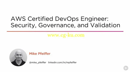 AWS Certified DevOps Engineer: Security, Governance, and Validation的图片1