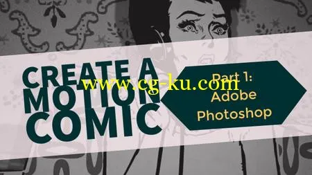 Create A Motion Comic Pt 1: Adobe Photoshop的图片1