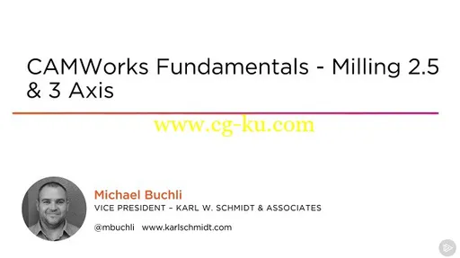 CAMWorks Fundamentals – Milling 2.5 & 3 Axis的图片1