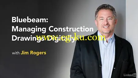 Lynda – Bluebeam: Managing Construction Drawings Digitally的图片1