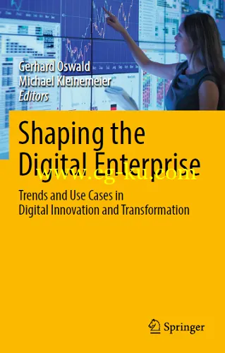 Shaping the Digital Enterprise: Trends and Use Cases in Digital Innovation and Transformation-P2P的图片1