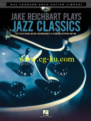 Hal Leonard – Solo Guitar Library – Jake Reichbart Plays Jazz Classics (2013)爵士吉他教程的图片1