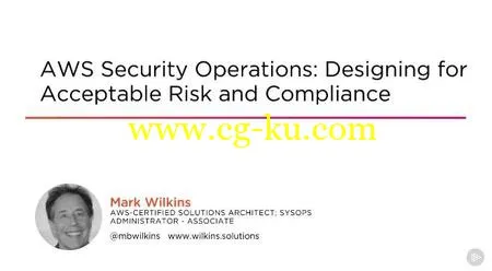 AWS Security Operations: Designing for Acceptable Risk and Compliance的图片1