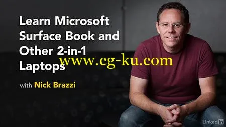 Lynda – Learn Microsoft Surface Book and Other 2-in-1 Laptops (updated Jan 20, 2017)的图片2 Lynda – Learn Microsoft Surface Book and Other 2-in-1 Laptops (updated Jan 20, 2017)的图片2