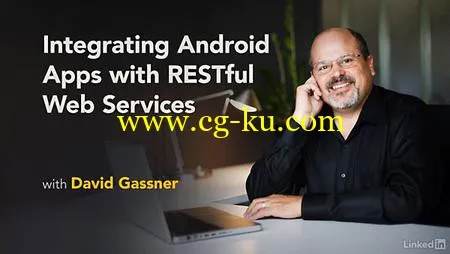Lynda – Integrating Android Apps with RESTful Web Services的图片1 Lynda – Integrating Android Apps with RESTful Web Services的图片1