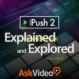 askvideo: Push 2 101 – Explained and Explored的图片1