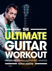 JTC – Kenny Serane: The Ultimate Guitar Workout (2017)的图片1