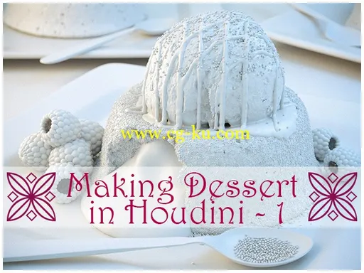 rohan dalvi – Making Dessert in Houdini Part 1的图片1