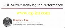 SQL Server: Indexing for Performance的图片1