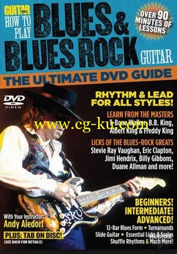 Guitar World – Andy Aledort : How to Play Blues & Blues Rock Guitar的图片1